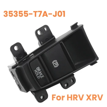 Za Honda HRV XRV HR-V XR-V E-Automatsko Gumb ručne kočnice Prekidač Ručne kočnice 35355-T7A-J01 35355T7AJ01