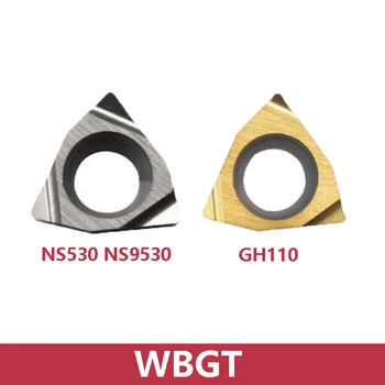 WBGT WBGT030102L WBGT030104L-W08 WBGT060102L-W11 WBGT080204L-W11 NS530 NS9530 GH110 Твердосплавные Umetanje Tokarenje Alati su Originalni 10 kom.