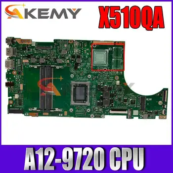 X510QA Matična ploča s procesorom A12-9720 Za Asus X510QA X510QR X510Q X510 Matična ploča laptopa X510QA Matična ploča
