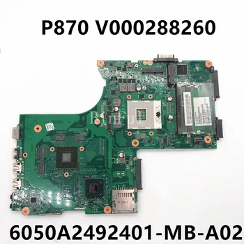 Kvalitetna Matična ploča V000288260 Za Toshiba Satellite P870 P875 Matična ploča laptopa 6050A2492401-MB-A02 GT630M HM76 100% Testiran